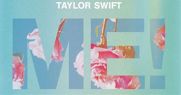MUSICA: TAYLOR SWIFT, ESCE NUOVO SINGOLO “ME!”