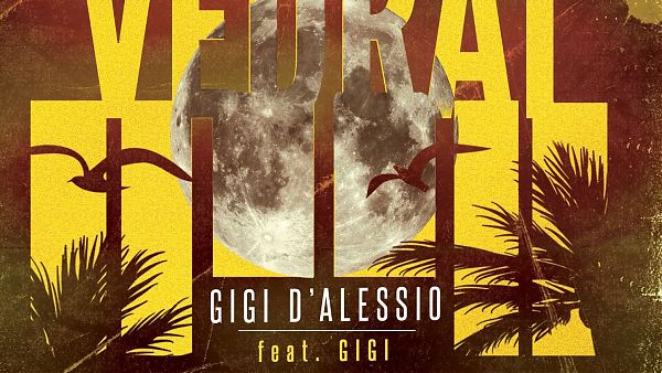 GIGI D’ALESSIO TORNA CON NUOVO SINGOLO