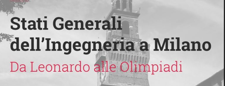 AL VIA GLI STATI GENERALI DELL’INGEGNERIA A MILANO