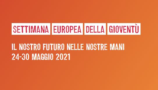 Dal 24 al 30 maggio la Settimana europea della gioventù