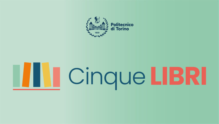 Politecnico di Torino, al via l’iniziativa culturale “Cinque Libri”