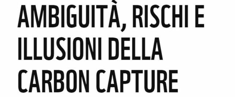 Decarbonizzazione, cattura e stoccaggio CO2 non una soluzione credibile