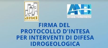 Tutela e salvaguardia del territorio, rinnovata intesa Anci-Anbi