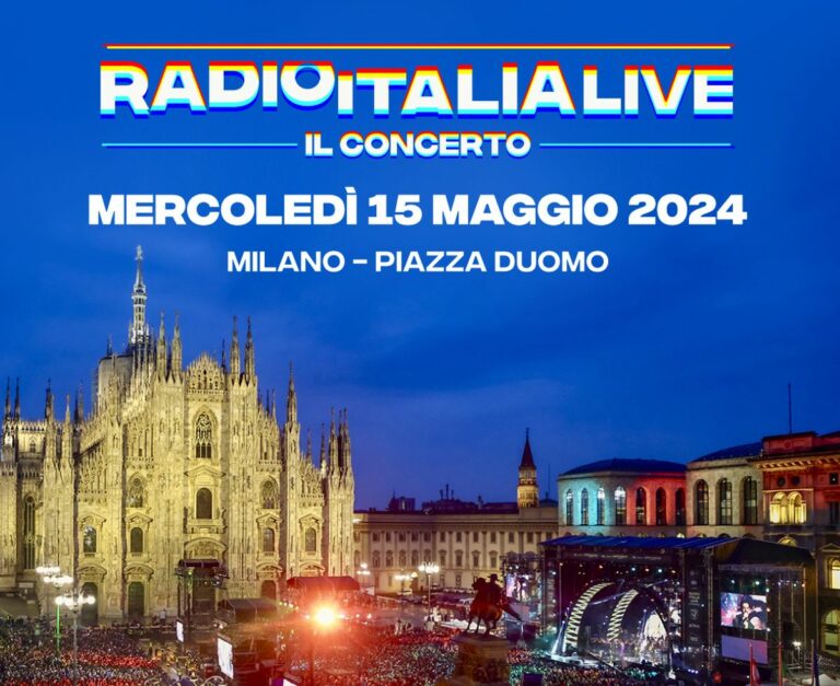 Il 15 maggio torna a Milano Radio Italia Live, Il Concerto