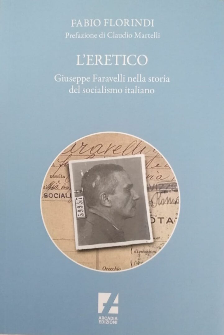 Milano, “L’eretico” è il libro di Fabio Florindi su Giuseppe Faravelli