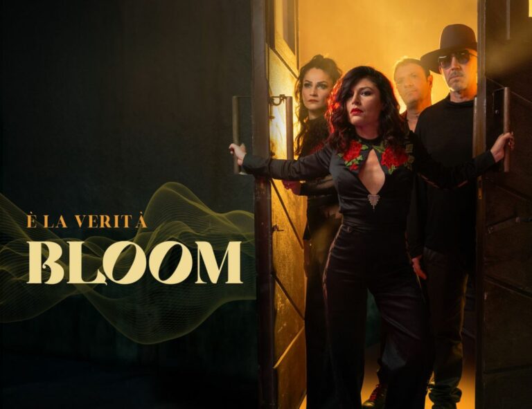 Fuori “E’ la verità” dei “Bloom” la band guidata da Giusy Ferreri